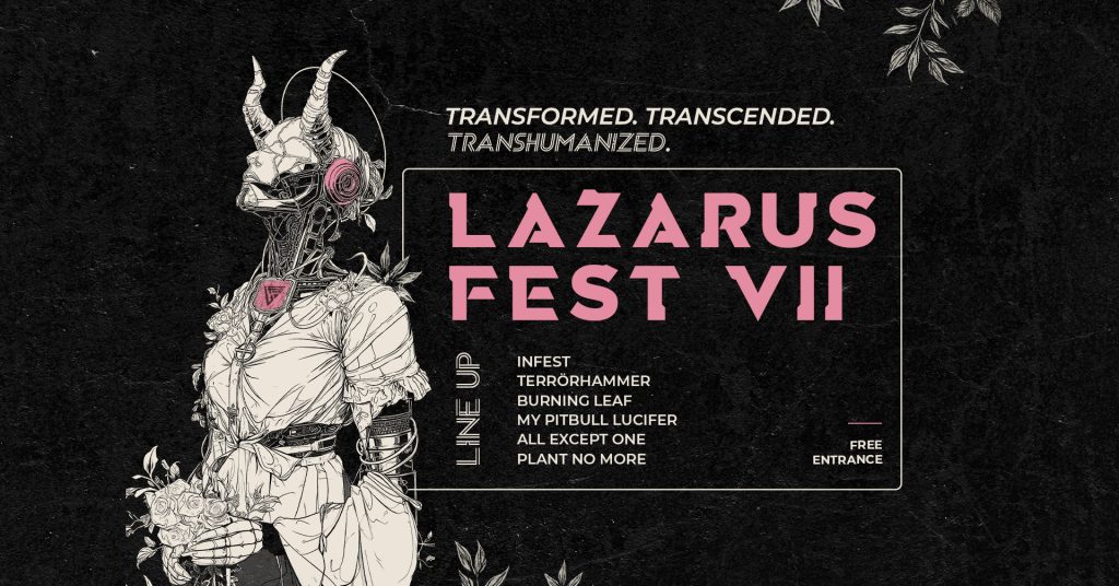Lazarus Fest VII: Transformed. Transcended. Transhumanized