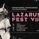 Lazarus Fest VII: Transformed. Transcended. Transhumanized